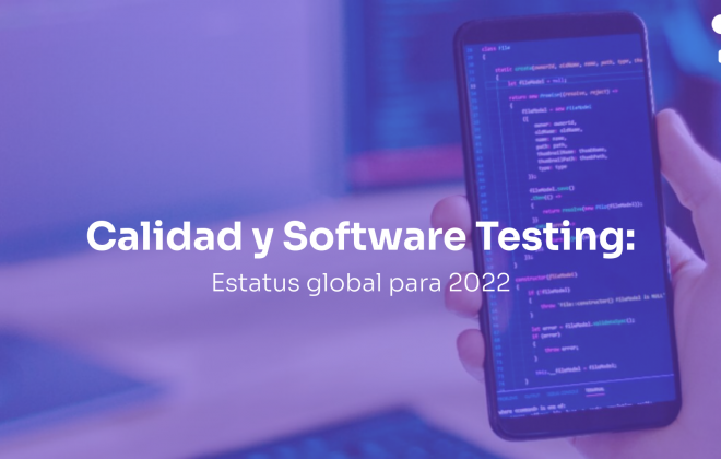 Calidad de Software y Testing Prácticas y desafíos para 2022