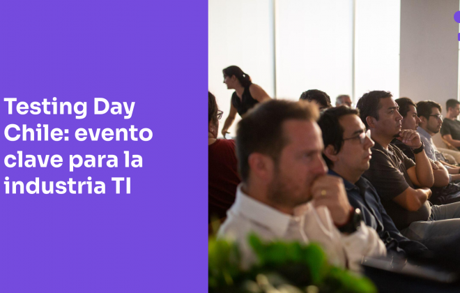 Testing Day Chile, un evento clave para la industria IT, hosteado por Abstracta