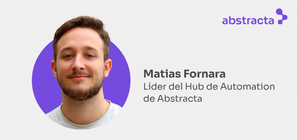 Matías Fornara, Líder Hub Automatización en Abstracta Inc.