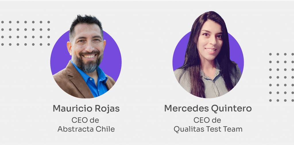 Mauricio Rojas, CEO de Abstracta Chile y Mercedes Quintero Martíniez, CEO de Qualitas Test Team